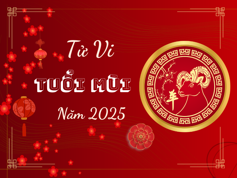 Tử vi tuổi Mùi 2025